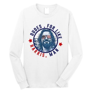 Dudes For Like Harris Man Funny White Dudes For Harris 2024 Long Sleeve Shirt