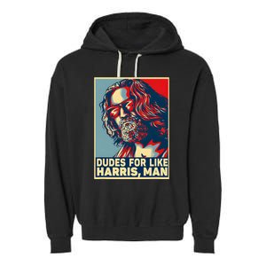 Dudes For Like Harris Man Vote Kamala For President Garment-Dyed Fleece Hoodie