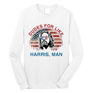 Dudes For Like Harris Man White Dude For Kamala Harris 2024 Long Sleeve Shirt