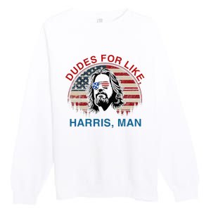 Dudes For Like Harris Man White Dude For Kamala Harris 2024 Premium Crewneck Sweatshirt