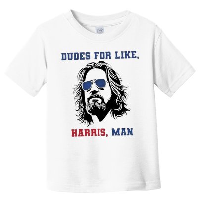 Dudes For Like Harris White Dudes For Harris Toddler T-Shirt