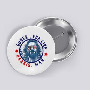 Dudes For Like Harris Man Funny White Dudes For Harris 2024 Button