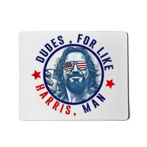 Dudes For Like Harris Man Funny White Dudes For Harris 2024 Mousepad