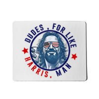 Dudes For Like Harris Man Funny White Dudes For Harris 2024 Mousepad