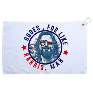 Dudes For Like Harris Man Funny White Dudes For Harris 2024 Grommeted Golf Towel