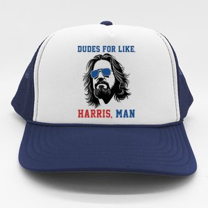 Dudes For Like Harris Man Trucker Hat