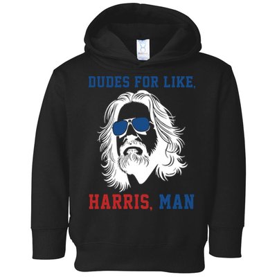 Dudes For Like Harris Man Funny Kamala Harris 2024 Toddler Hoodie