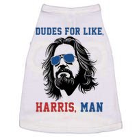 Dudes For Like Harris Man Funny Kamala Harris 2024 Doggie Tank