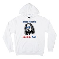 Dudes For Like Harris Man Funny Kamala Harris 2024 Hoodie