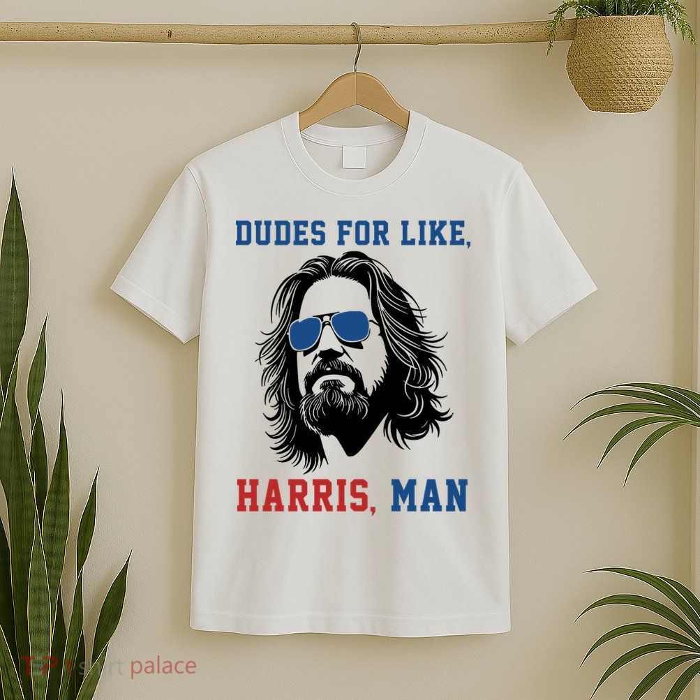 Dudes For Like Harris Man Funny Kamala Harris 2024 T-Shirt
