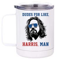 Dudes For Like Harris Man Funny Kamala Harris 2024 12 oz Stainless Steel Tumbler Cup