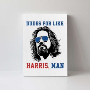 Dudes For Like Harris Man Funny Kamala Harris 2024 Canvas