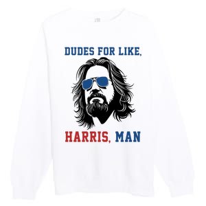 Dudes For Like Harris Man Funny Kamala Harris 2024 Premium Crewneck Sweatshirt