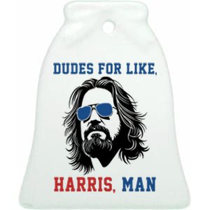 Dudes For Like Harris Man Funny Kamala Harris 2024 Ceramic Bell Ornament