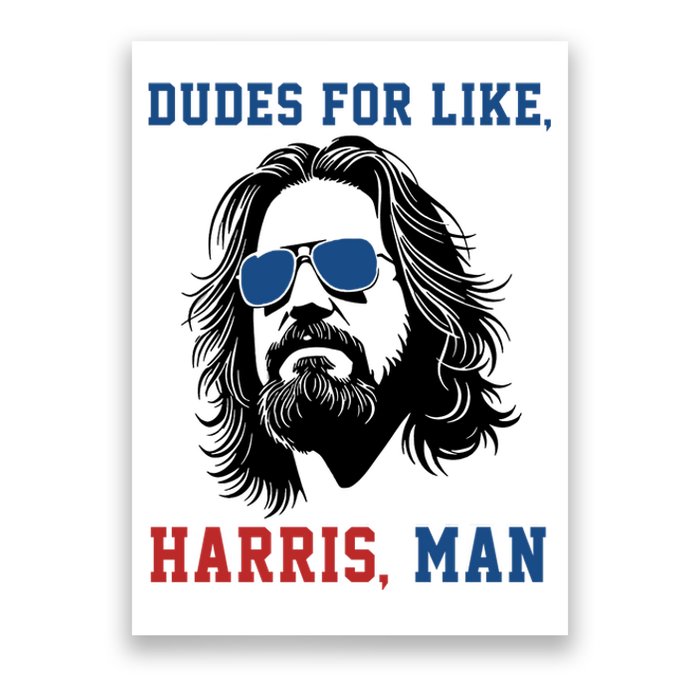 Dudes For Like Harris Man Funny Kamala Harris 2024 Poster