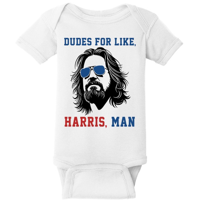 Dudes For Like Harris Man Funny Kamala Harris 2024 Baby Bodysuit