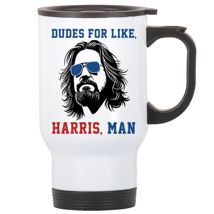 Dudes For Like Harris Man Funny Kamala Harris 2024 Stainless Steel Travel Mug