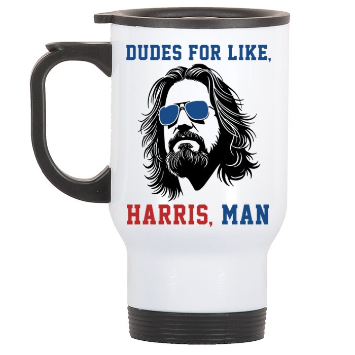 Dudes For Like Harris Man Funny Kamala Harris 2024 Stainless Steel Travel Mug