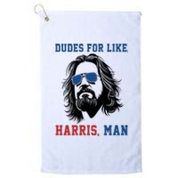 Dudes For Like Harris Man Funny Kamala Harris 2024 Platinum Collection Golf Towel