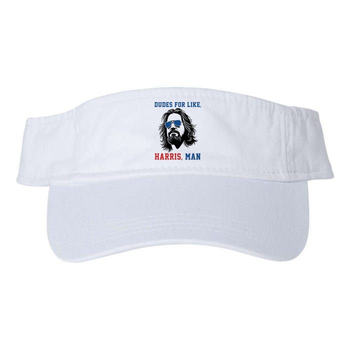 Dudes For Like Harris Man Funny Kamala Harris 2024 Valucap Bio-Washed Visor