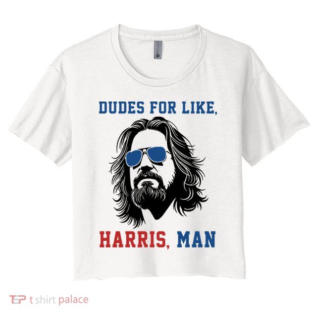 Dudes For Like Harris Man Funny Kamala Harris 2024 Crop Top