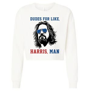 Dudes For Like Harris Man Funny Kamala Harris 2024 Cropped Pullover Crew