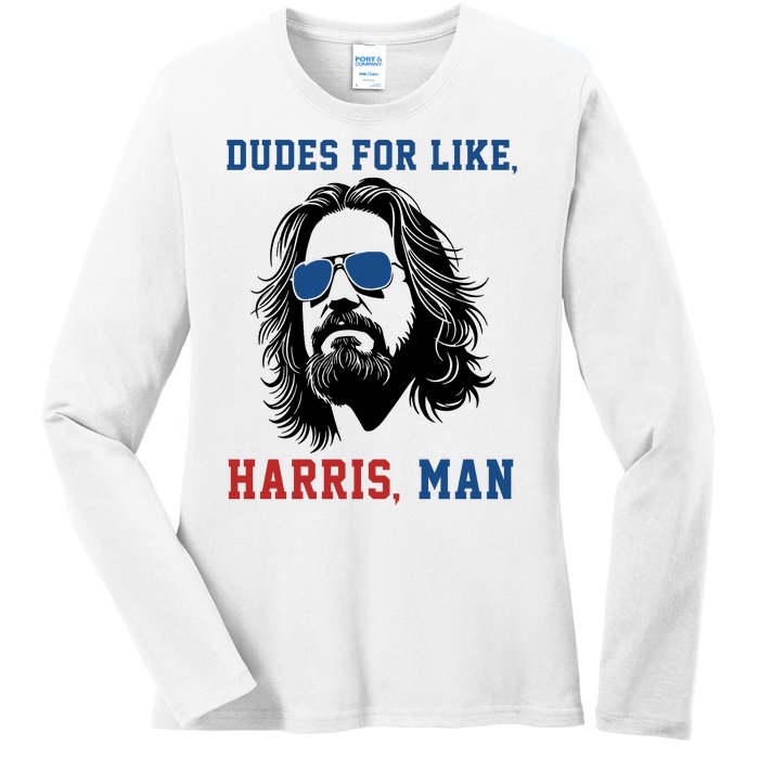 Dudes For Like Harris Man Funny Kamala Harris 2024 Ladies Long Sleeve Shirt