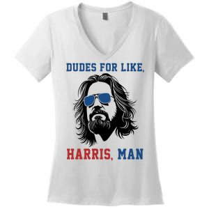 Dudes For Like Harris Man Funny Kamala Harris 2024 Women's V-Neck T-Shirt