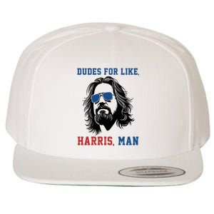 Dudes For Like Harris Man Funny Kamala Harris 2024 Wool Snapback Cap