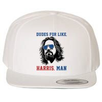 Dudes For Like Harris Man Funny Kamala Harris 2024 Wool Snapback Cap