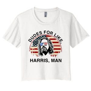 Dudes For Like Harris Man White Dude For Kamala Harris 2024 Women's Crop Top Tee