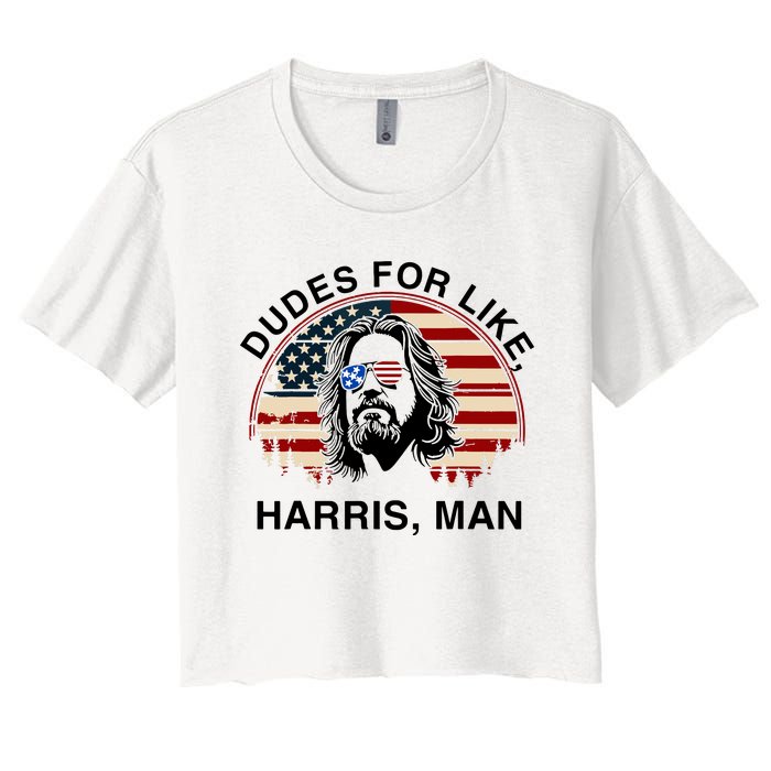 Dudes For Like Harris Man White Dude For Kamala Harris 2024 Women's Crop Top Tee