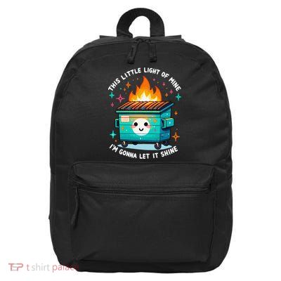 Dumpster Fire Light IM Gonna Let It Shine Halloween 16 in Basic Backpack