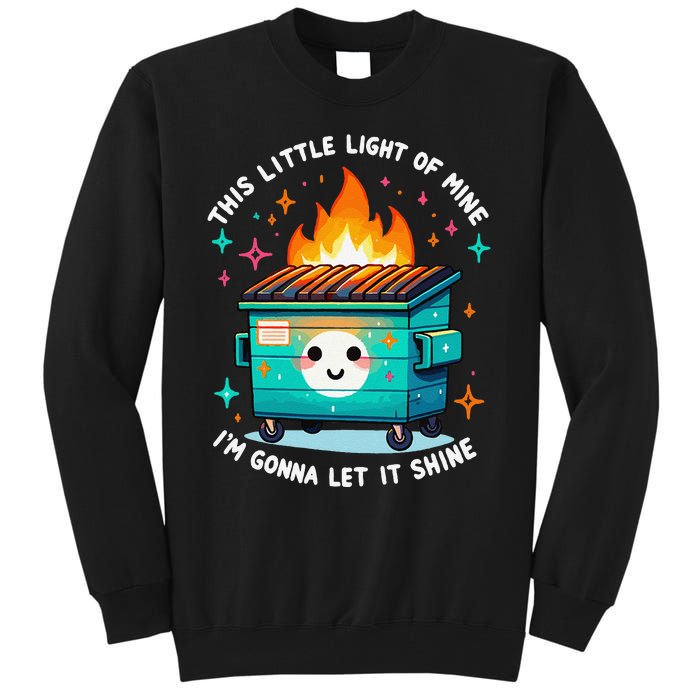 Dumpster Fire Light IM Gonna Let It Shine Halloween Tall Sweatshirt