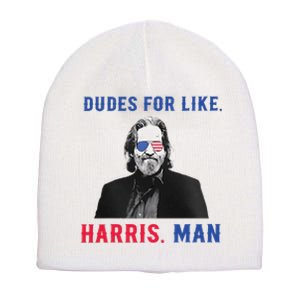 Dudes For Like Harris Man White Dude For Kamala Harris 2024 Short Acrylic Beanie