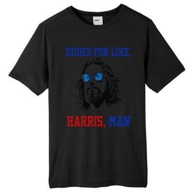 Dudes For Like Harris Man Funny White Dudes For Harris 2024 Gift Tall Fusion ChromaSoft Performance T-Shirt