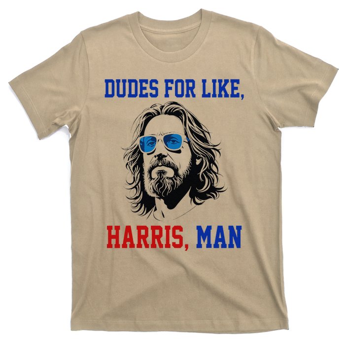 Dudes For Like Harris Man Funny White Dudes For Harris 2024 Gift T-Shirt