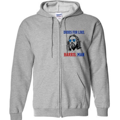 Dudes For Like Harris Man Funny White Dudes For Harris 2024 Gift Full Zip Hoodie