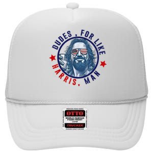 Dudes For Like Harris Man Funny White Dudes For Harris 2024 High Crown Mesh Back Trucker Hat