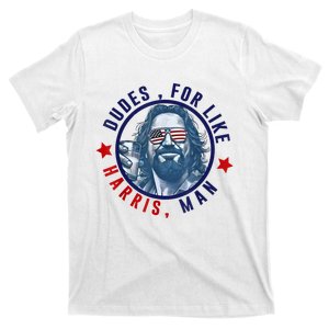 Dudes For Like Harris Man Funny White Dudes For Harris 2024 T-Shirt