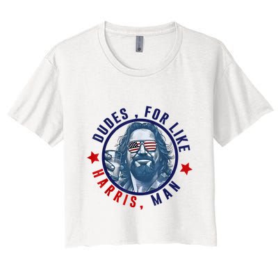 Dudes For Like Harris Man Funny White Dudes For Harris 2024 Crop Top