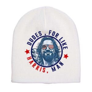 Dudes For Like Harris Man Funny White Dudes For Harris 2024 Short Acrylic Beanie