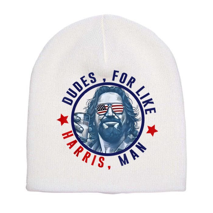 Dudes For Like Harris Man Funny White Dudes For Harris 2024 Short Acrylic Beanie