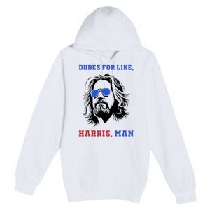 Dudes For Like Harris Man White Dude For Kamala Harris 2024 Premium Pullover Hoodie