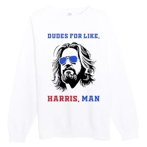 Dudes For Like Harris Man White Dude For Kamala Harris 2024 Premium Crewneck Sweatshirt