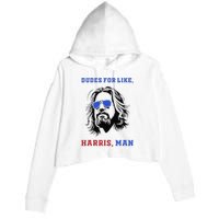 Dudes For Like Harris Man White Dude For Kamala Harris 2024 Gift Crop Fleece Hoodie