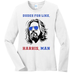 Dudes For Like Harris Man White Dude For Kamala Harris 2024 Gift Ladies Long Sleeve Shirt