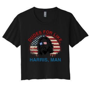 Dudes For Like Harris Man White Dude For Kamala Harris 2024 Women's Crop Top Tee