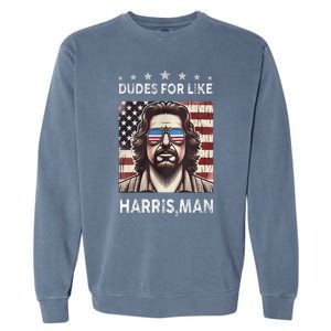 Dudes For Like Harris Man White Dude For Kamala Harris 2024 Garment-Dyed Sweatshirt