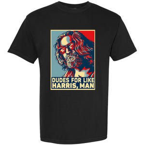 Dudes For Like Harris Man Vote Kamala For President Garment-Dyed Heavyweight T-Shirt